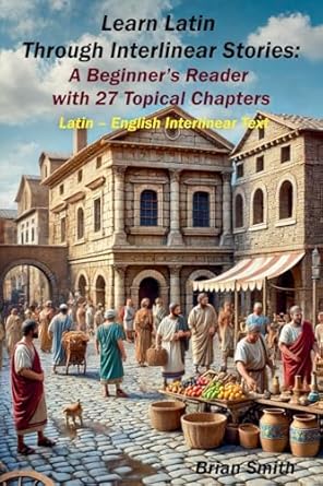 Cover of Learn Latin Through Interlinear Stories by Brian Smith