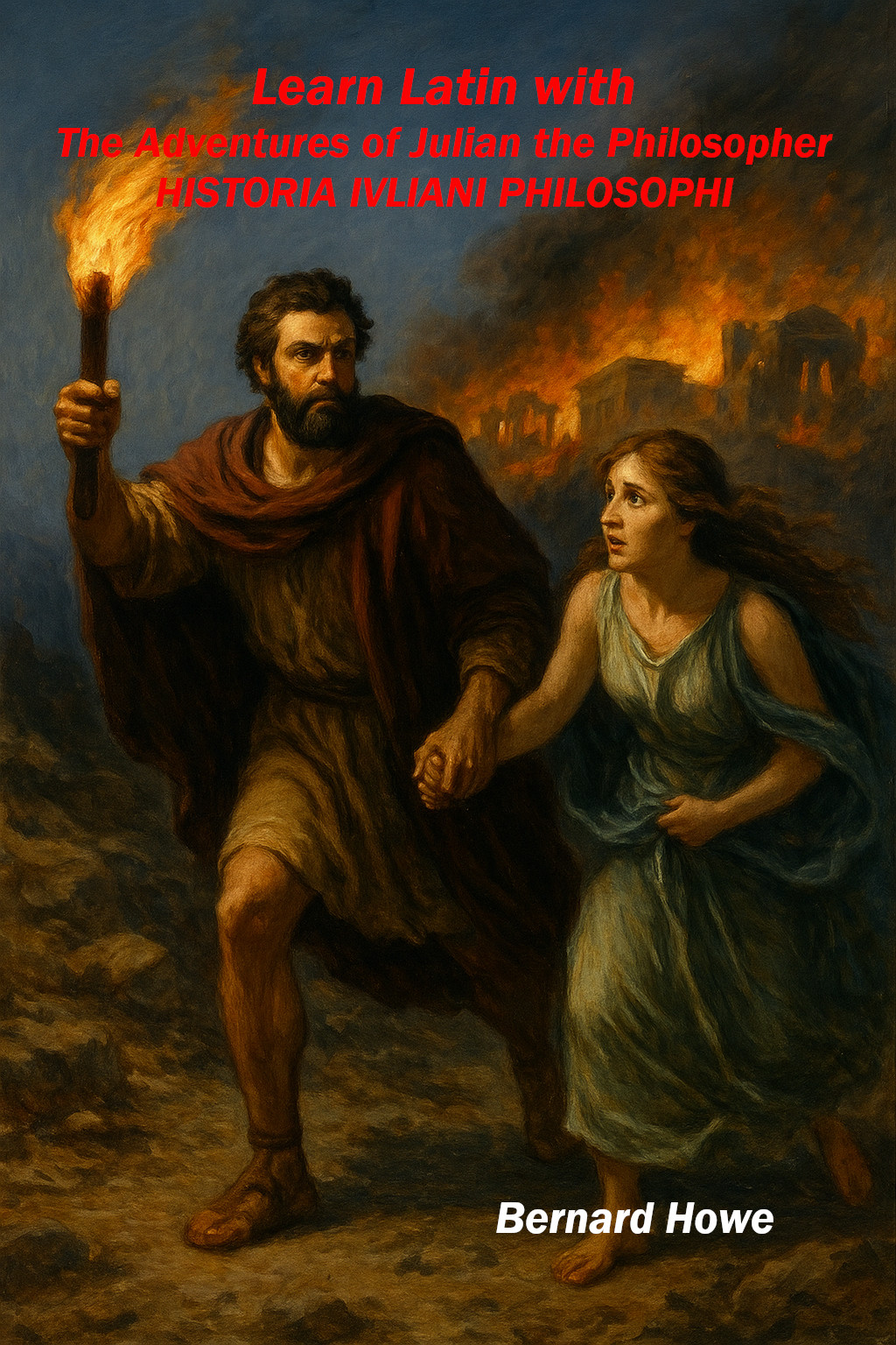 Cover of The Adventures of Julian the Philosopher  Interlinear Latin-English edition by Bernard Howe